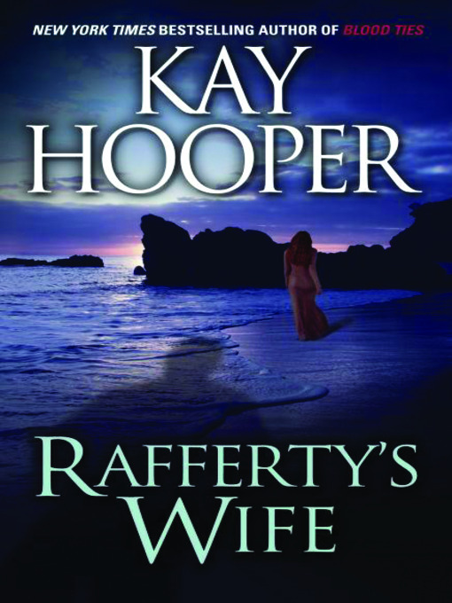 Title details for Rafferty's Wife by Kay Hooper - Available